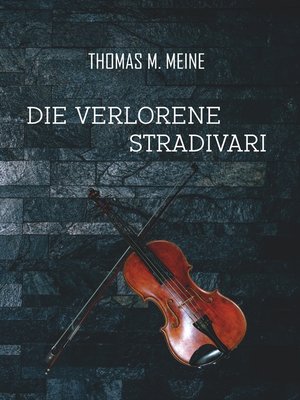 cover image of Die verlorene Stradivari